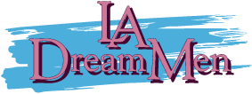 LA Dream Men - full 90 minute feature
